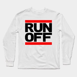 RUN OFF Long Sleeve T-Shirt